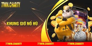 khung giờ nổ hũ